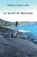 Le Secret de Mercoeur (French Edition) 241446870X Book Cover