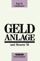 Geldanlage Und Steuern '91 340914742X Book Cover