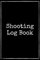 Shooting Log Book: Record Your Training Results with this Unique & Practical Journal - Great Gift for Police Officer or anyone who wants to become ... Diagrams inside - (6" x 9" - 111 pages) 1672830052 Book Cover
