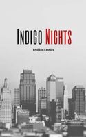 Indigo Nights: Lesbian Erotica 1523329270 Book Cover