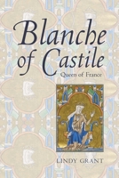 Blanche of Castile, Queen of France 0300219261 Book Cover