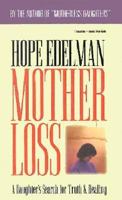 Mother Loss: A Daughter's Search for Truth & Healing 1564553094 Book Cover
