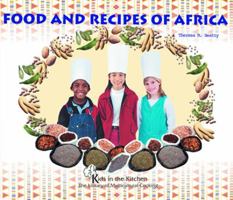 Food and Recipes of Africa (Beatty, Theresa M. Kids in the Kitchen.) 0823952207 Book Cover