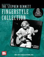 The Stephen Bennett Fingerstyle Collection 0786670177 Book Cover