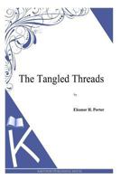 The Tangled Threads 1517623669 Book Cover