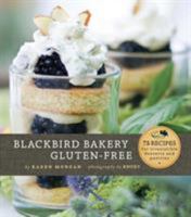 Blackbird Bakery Gluten-Free 0811873315 Book Cover
