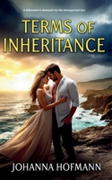 Terms of Inheritance: A Billionaire's Demand for His Unexpected Son B0FPRHVL2V Book Cover