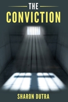 The Conviction B0DPV7Y7K1 Book Cover