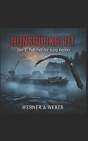 Hunsrückblut: Der zweite Fall für Jupp Kepler (German Edition) B0GPPZ8939 Book Cover