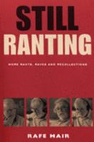 Still Ranting 1552854019 Book Cover