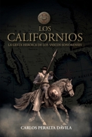 Los Californios: La gesta heroica de las vascos sonorenses (Spanish Edition) 1685746020 Book Cover