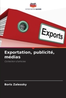 Exportation, publicité, médias (French Edition) 3330056738 Book Cover