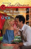 Plan B: Boyfriend 0373716036 Book Cover