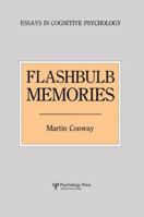 Flashbulb Memories (Essays in Cognitive Psychology) 1138877050 Book Cover
