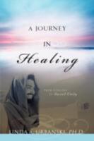 A Journey in Healing 160477701X Book Cover