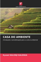 Casa Do Ambiente (Portuguese Edition) 6207123638 Book Cover