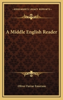 A Middle English Reader - Primary Source Edition 1025844564 Book Cover