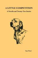 A Little Competition 1477445153 Book Cover