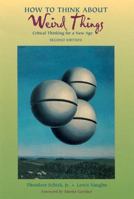 How to Think About Weird Things: Critical Thinking for a New Age 007287953X Book Cover