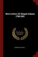 New Letters of Abigail Adams 1406740772 Book Cover