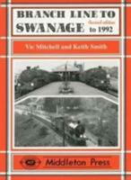 Branch Line to Swanage to 1999 0906520339 Book Cover