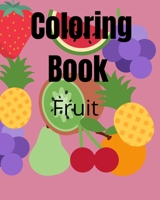 Coloring Book: Fruit B09BGM1NSS Book Cover