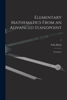 Elementary Mathematics From an Advanced Standpoint: Geometry; 2 1014468647 Book Cover