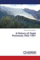 A History of Zegie Peninsula,1902-1991 3659421693 Book Cover