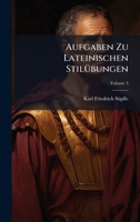 Aufgaben Zu Lateinischen StilÃ1/4bungen (German Edition) 1024370771 Book Cover