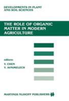 The Role of Organic Matter in Modern Agriculture 940108470X Book Cover