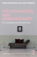 Psychoanalysis and Homosexuality: A Contemporary Introduction 1032220988 Book Cover