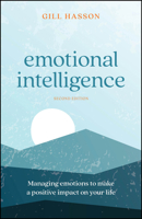 Emotional Intelligence: Managing Emotions to Make a Positive Impact on Your Life 1907312633 Book Cover