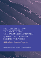 Factors Affecting the Adoption of the Balanced Scorecard by Small and Medium Sized Enterprises: A Developing Country Perspective 1804412724 Book Cover
