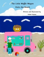 The Little Waffle Wagon Visits the Beach B0GSVD419N Book Cover