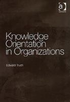 Knowledge Orientation of Organizations 075463812X Book Cover