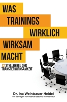 Was Trainings wirklich wirksam macht 3734583306 Book Cover
