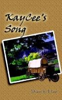 Kaycee's Song 1410788709 Book Cover