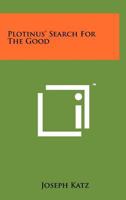 Plotinus' Search For The Good 125813795X Book Cover