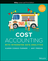 Cost Accounting: With Integrated Data Analytics 1119731860 Book Cover