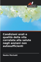 Condizioni orali e qualità della vita correlata alla salute negli anziani non autosufficienti (Italian Edition) 6202035927 Book Cover