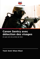 Canon Sentry avec détection des visages 6203083976 Book Cover