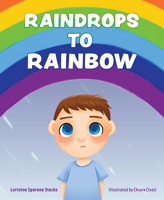 Raindrops to Rainbow 1645436993 Book Cover