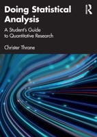 Doing Statistical Analysis: A Student's Guide to Quantitative Research 1032171324 Book Cover