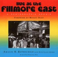 Live at the Fillmore East: A Photographic Memoir 1560252448 Book Cover