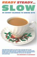Ready Steady Slow: An Advent Calendar to Unwind with 0715142216 Book Cover