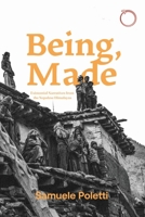 Being, Made : Existential Narratives from the Nepalese Himalayas 1914363566 Book Cover