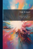 The X-ray... 1279435119 Book Cover