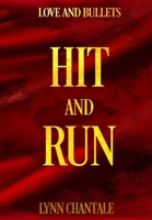 Hit and Run (Love and Bullets) B0HFB7S3WP Book Cover