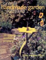 Simple Handmade Garden Furniture: 23 Step-By-Step Weekend Projects 1571457208 Book Cover