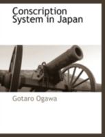 Conscription System In Japan 1163094382 Book Cover